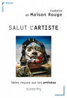 Que sont les artistes de nos jours ?