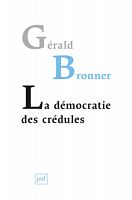 Démocratie des crédules ou arrogance des clercs ?