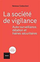 Société vigilante, État de surveillance ?