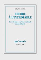 Entretien avec Smaïn Laacher, à propos de « Croire à l’incroyable »