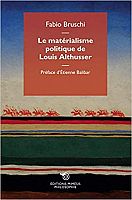 Lire Althusser, éternel lecteur de Marx et philosophe original