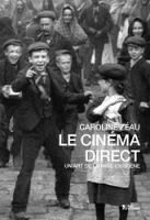 Le cinéma direct, au-delà des lieux communs