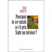 À la fin de l’aventure moderne du marquis de Sade