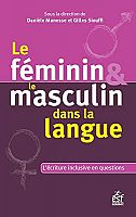 La prescription de l’écriture inclusive en questions