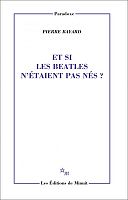 Pierre Bayard : et si, dans des mondes parallèles... ?