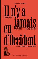 David Graeber : l’imagination au service de la politique