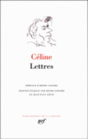 La correspondance de Céline en Pléiade