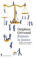 La justice restaurative : en quête d’une justice plus juste