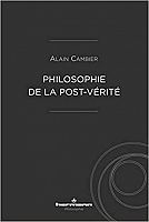 La « post-vérité » : un aspect du nihilisme contemporain