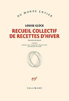 Louise Glück : les recettes de l’hiver