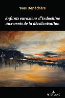 Enfants eurasiens d’Indochine : vivre dans des espaces en mouvement