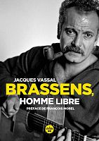 Brassens : le dernier des troubadours