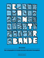 Une histoire des éditeurs alternatifs de bande dessinée