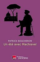 Machiavel, compagnon de la pensée par gros temps