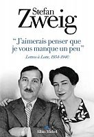 Stefan Zweig : la fin d�un monde, la fin d�une vie�