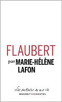 Le Flaubert « inépuisable » de Marie-Hélène Lafon