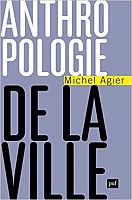 Pour une anthropologie de la ville