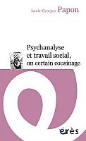 Que peut la psychanalyse pour le travail social ?