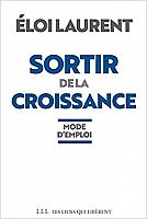 Entretien avec Eloi Laurent à propos de "Sortir de la croissance"