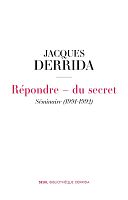 Un cours in�dit de Jacques Derrida sur le th�me du secret