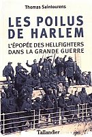 Les Harlem Hellfighters : les héros malmenés de la Grande Guerre