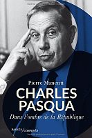 Charles Pasqua : l'homme de l'ombre de la République