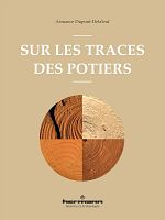 Les mains à la pâte : des traces d'outils aux techniques des potiers