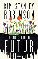 Kim Stanley Robinson : le Roman du Futur