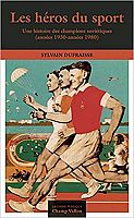 Le sport soviétique, entre mythes et fantasmes