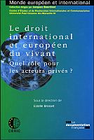 Les bio-acteurs privés et le droit