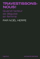 Travestissement, cinéma, révolution
