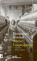 Abolir l'exploitation : entretien avec Emmanuel Renault