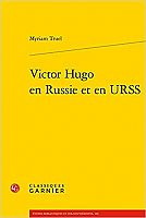 Victor Hugo sous l’oeil de Moscou