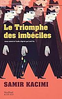La fiction contre la bêtise : entretien avec Samir Kacimi