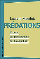 Quand privatisations rime avec prédations