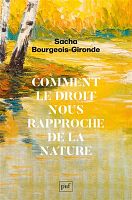 Le droit, allié de la nature ? Entretien avec Sacha Bourgeois-Gironde 