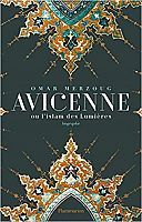 Avicenne : Lumières de l'islam