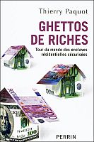Panorama des ghettos de riches