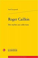 Roger Caillois, le collectionneur