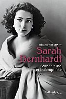 Sarah Bernhardt : virtuose, passionn�e, engag�e