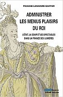 Administrer les Menus Plaisirs du Roi