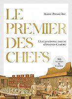 Antonin Carême, un chef cuisinier dans l’Europe napoléonienne 