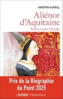 Martin Aurell et sa biographie testament d'Aliénor d'Aquitaine