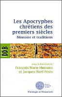 Les apocryphes, miroirs des christianismes anciens