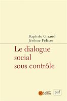 Le dialogue social sous contrôle : entretien avec Baptiste Giraud