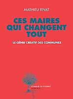 Le retour des utopies locales ? Entretien avec Mathieu Rivat