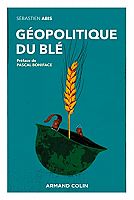 Une géopolitique du blé