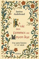 Les mille visages des femmes au Moyen Âge 