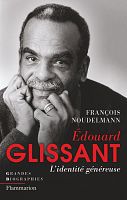 Édouard Glissant sensible et romanesque