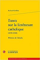 Nouveautés des écrivains du Renouveau catholique